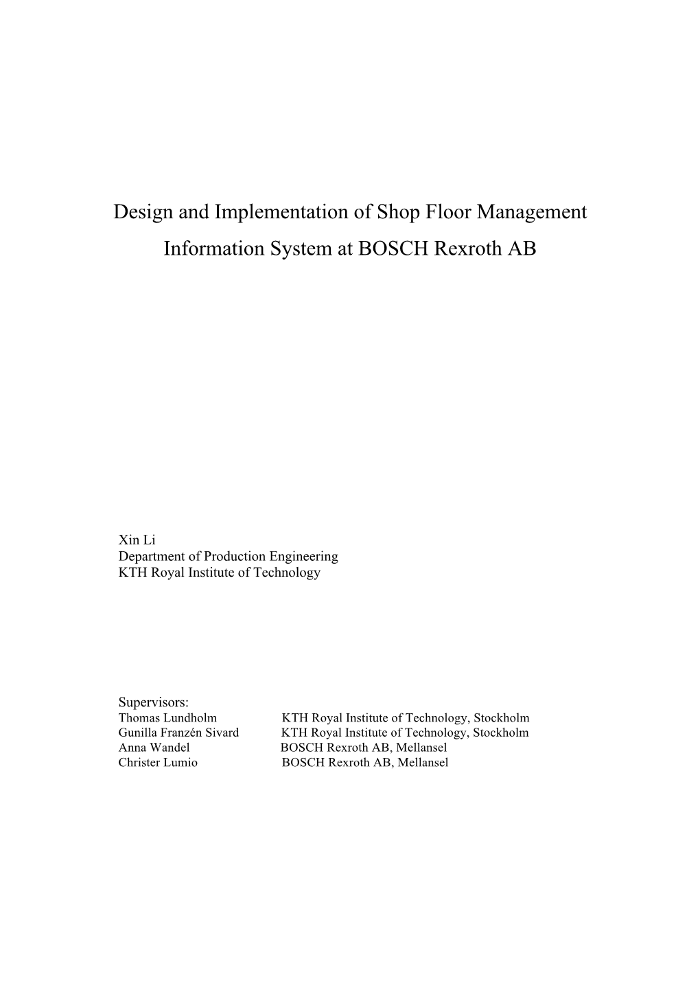 Design and Implementation of Shop Floor Management Information System at BOSCH Rexroth AB