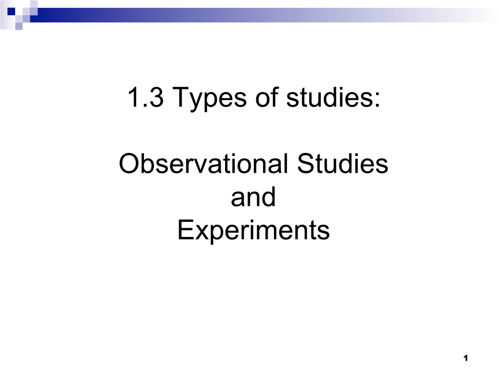 1.3 Types of Studies: Observational Studies and Experiments