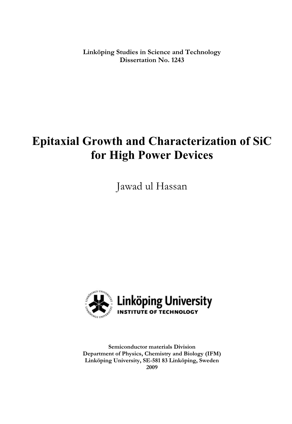 Epitaxial Growth and Characterization of Sic for High Power Devices