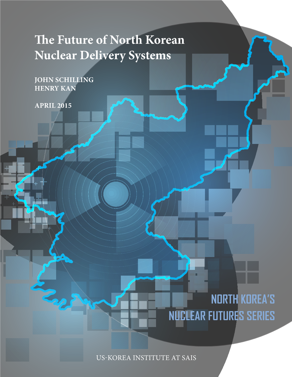 The Future of North Korean Nuclear Delivery Systems