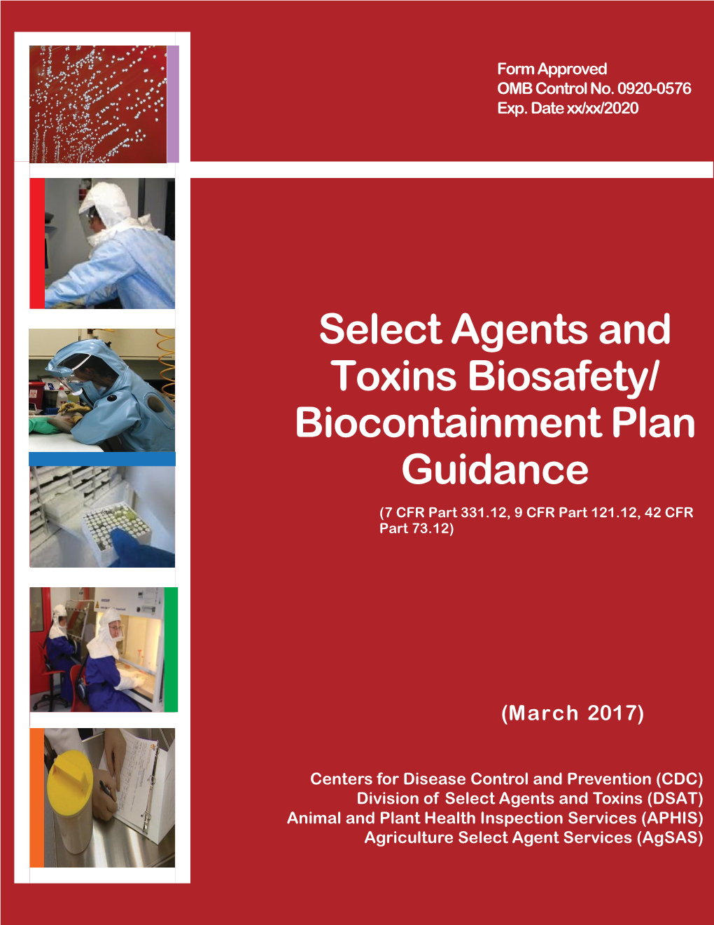 Select Agents and Toxins Biosafety/ Biocontainment Plan Guidance (7 CFR Part 331.12, 9 CFR Part 121.12, 42 CFR Part 73.12)