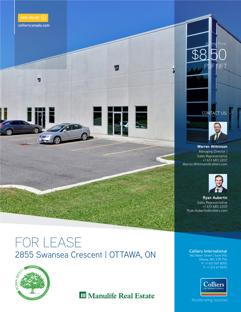 FOR LEASE Colliers International 340 Albert Street | Suite 930 2855 Swansea Crescent | OTTAWA, on Ottawa, on | K1R 7Y6 P: +1 613 567 8050 F: +1 613 67 8035