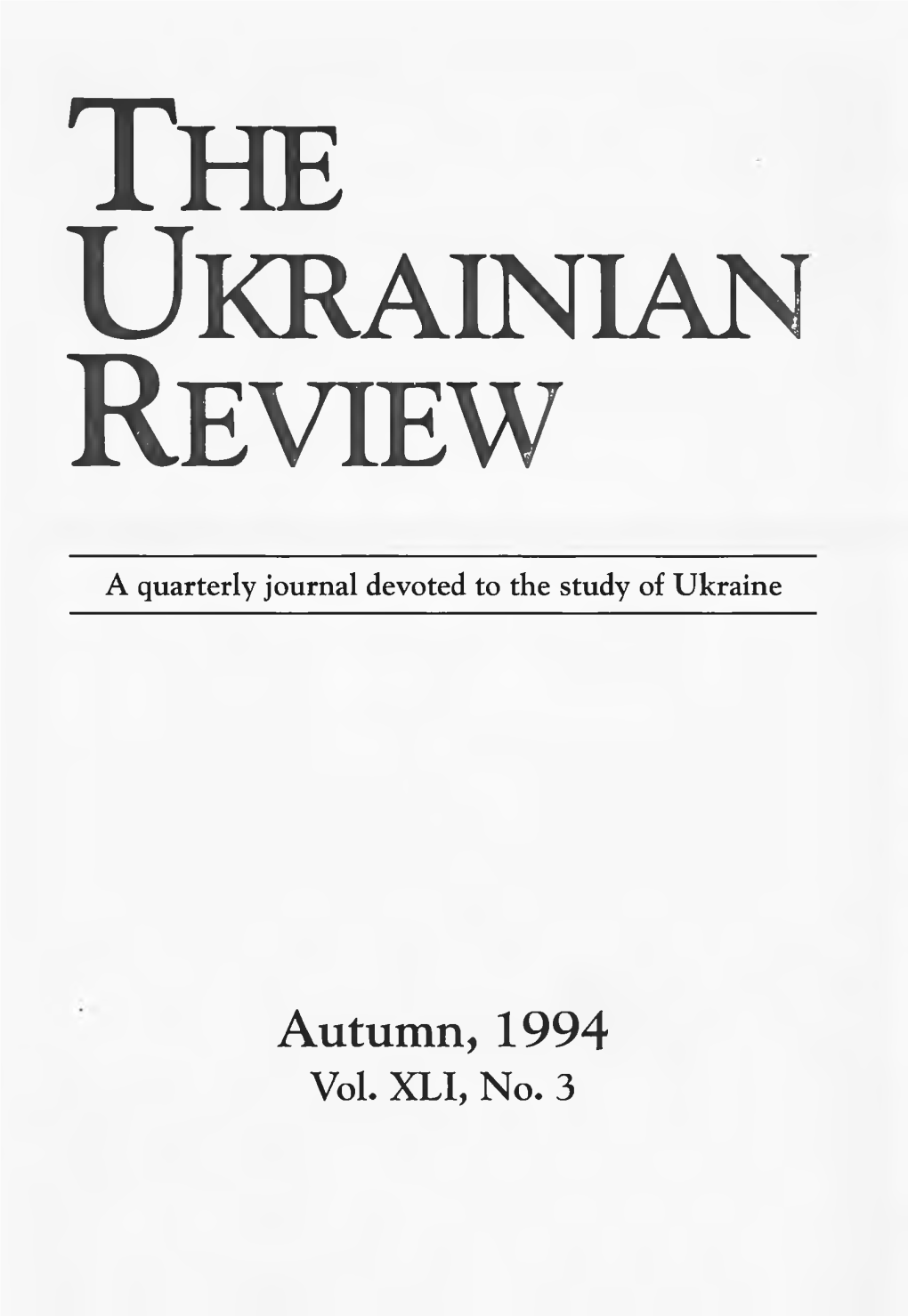 The Ukrainian Review” 200 Liverpool Road, London, N1 ILF