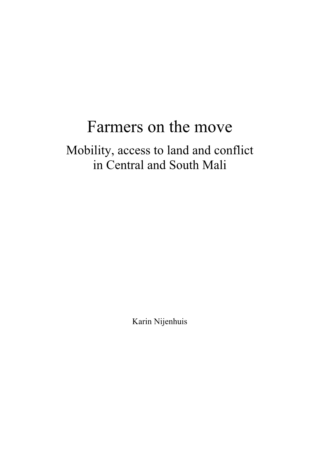 Farmers on the Move Mobility, Access to Land and Conflict in Central and South Mali