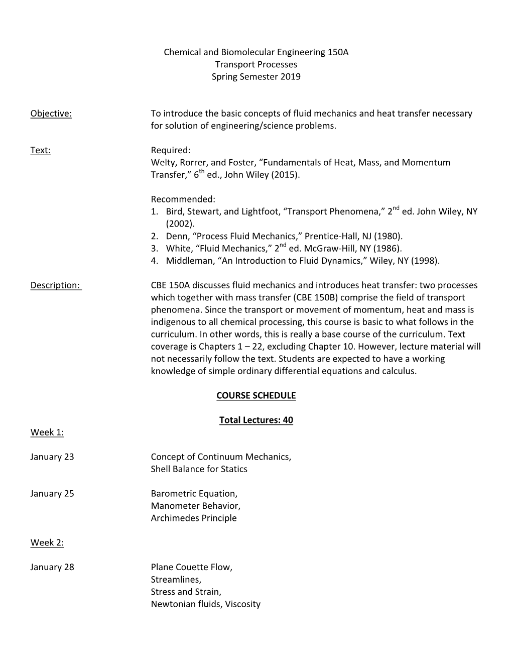 Chemical and Biomolecular Engineering 150A Transport Processes Spring Semester 2019