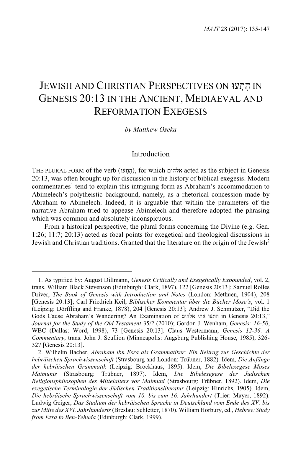 Jewish and Christian Perspectives on ??????? in Genesis 20:13 in the Ancient, Mediaeval and Reformed Exegesis