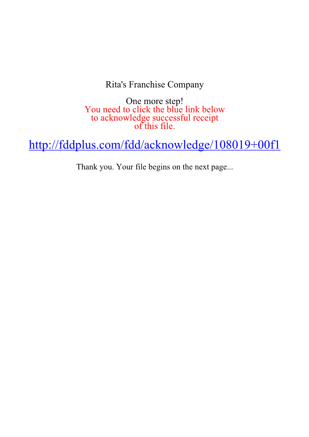 Rita's Franchise Company One More Step! You Need to Click the Blue Link Below to Acknowledge Successful Receipt of This File