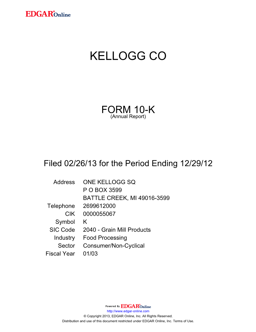 Kellogg Company (Exact Name of Registrant As Specified in Its Charter)