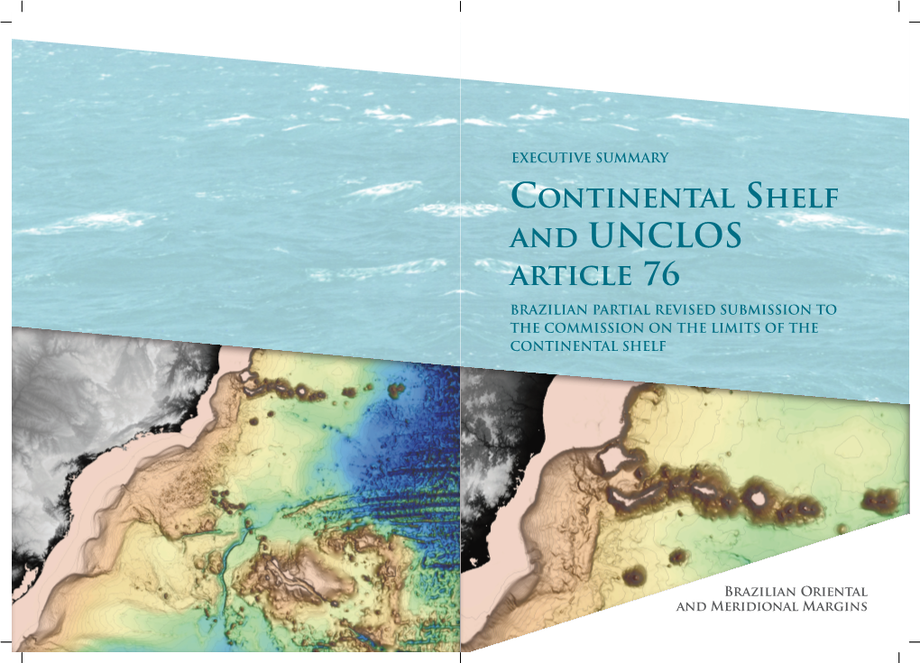 Continental Shelf and UNCLOS Article 76 BRAZILIAN PARTIAL REVISED SUBMISSION to the COMMISSION on the LIMITS of the CONTINENTAL SHELF