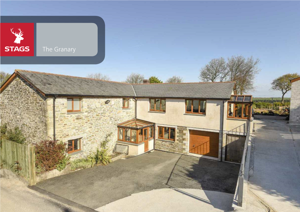 The Granary the Granary Helland, Bodmin, PL30 4PY Bodmin 3.1 Miles A30 2 Miles Wadebridge 7.3 Miles