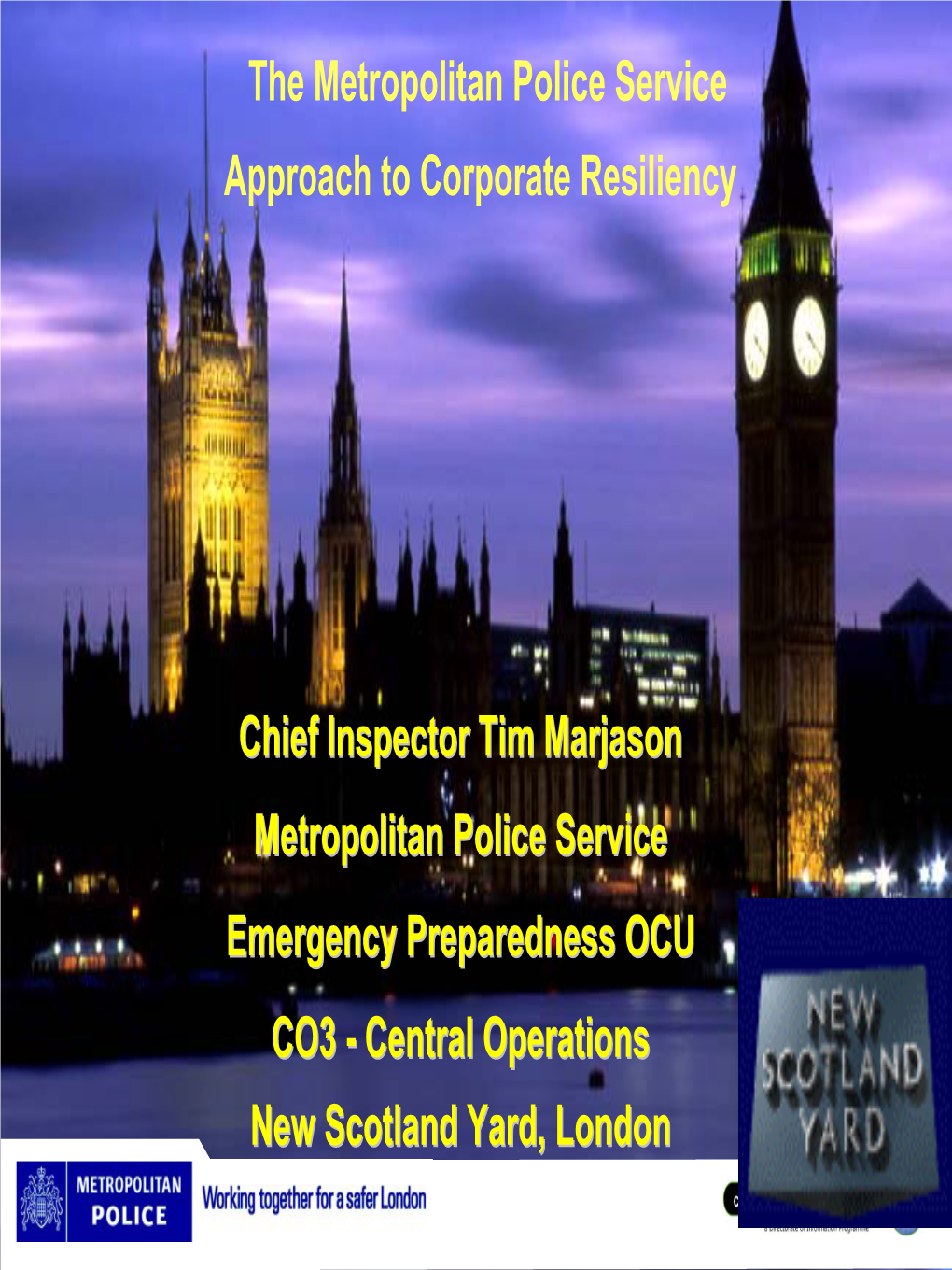The Metropolitan Police Service Approach to Corporate Resiliency