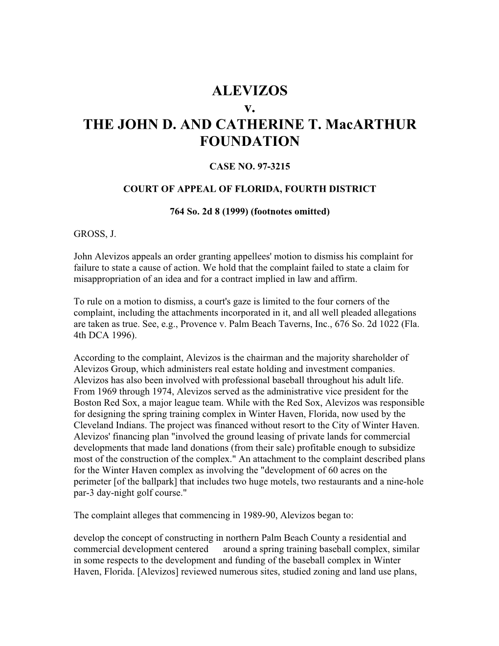 ALEVIZOS V. the JOHN D. and CATHERINE T. Macarthur FOUNDATION