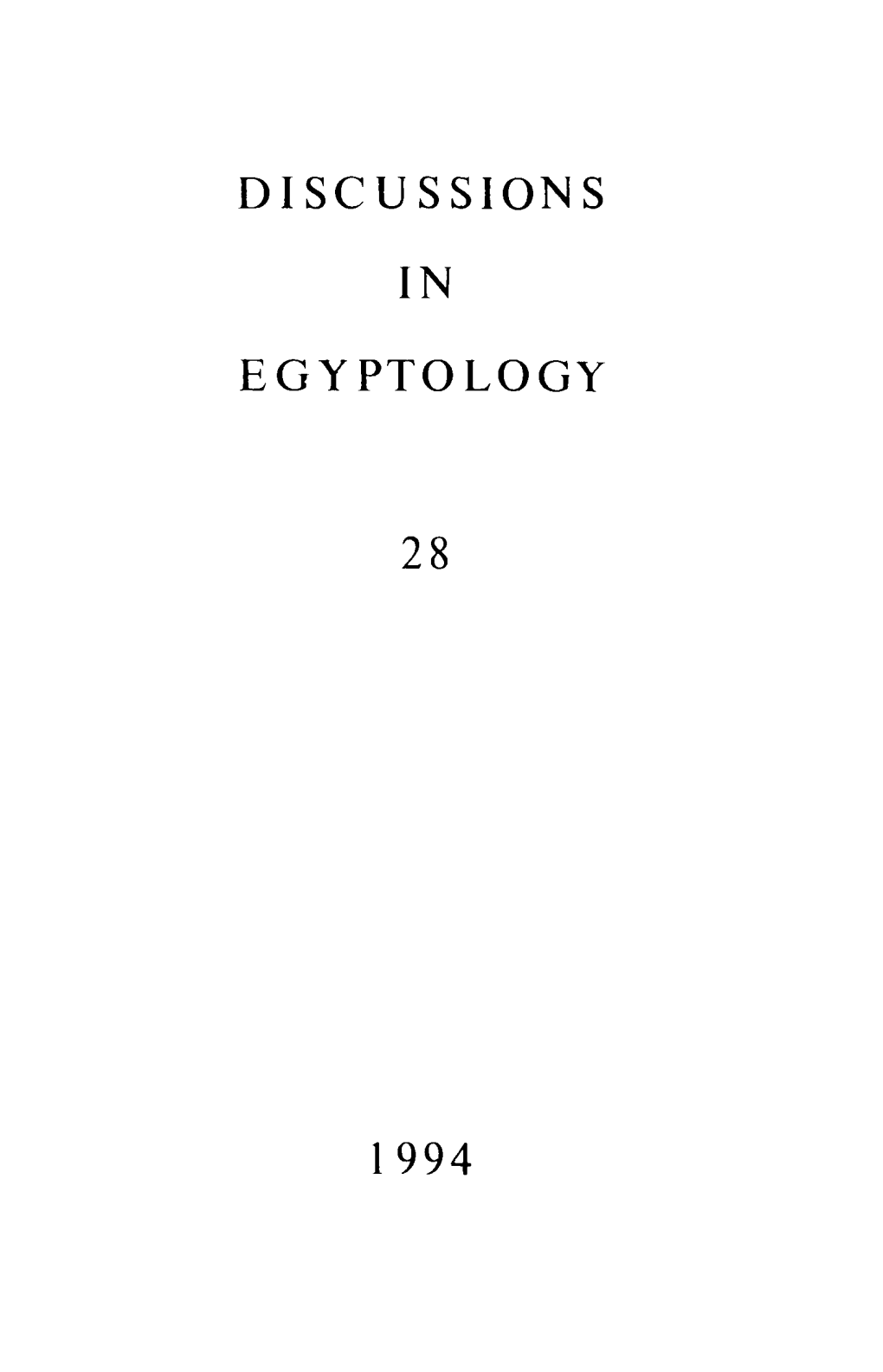 Discussions in Egyptology 28,1994 ISSN 0268-3083