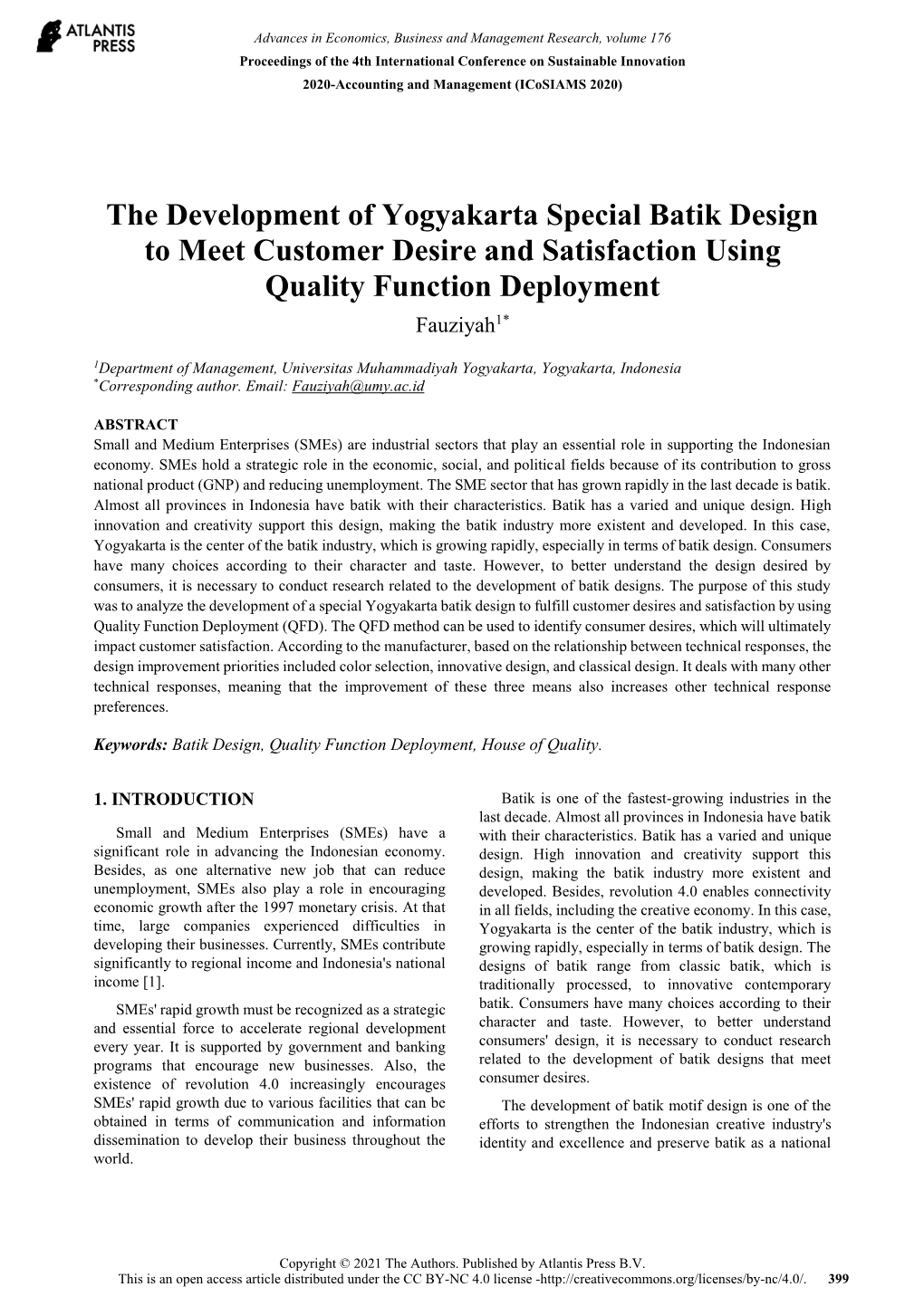 The Development of Yogyakarta Special Batik Design to Meet Customer Desire and Satisfaction Using Quality Function Deployment Fauziyah1*