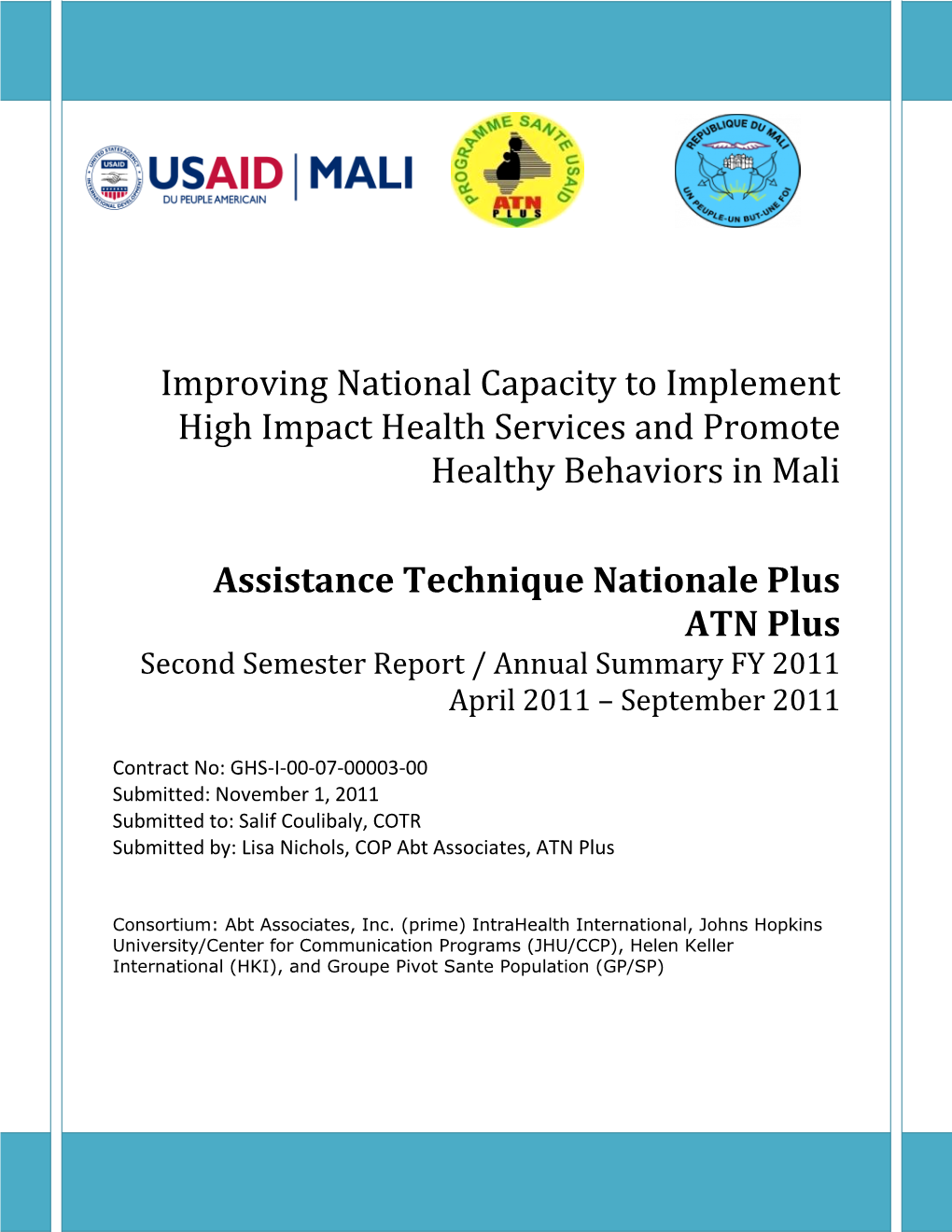 Assistance Technique Nationale Plus ATN Plus Second Semester Report / Annual Summary FY 2011 April 2011 – September 2011