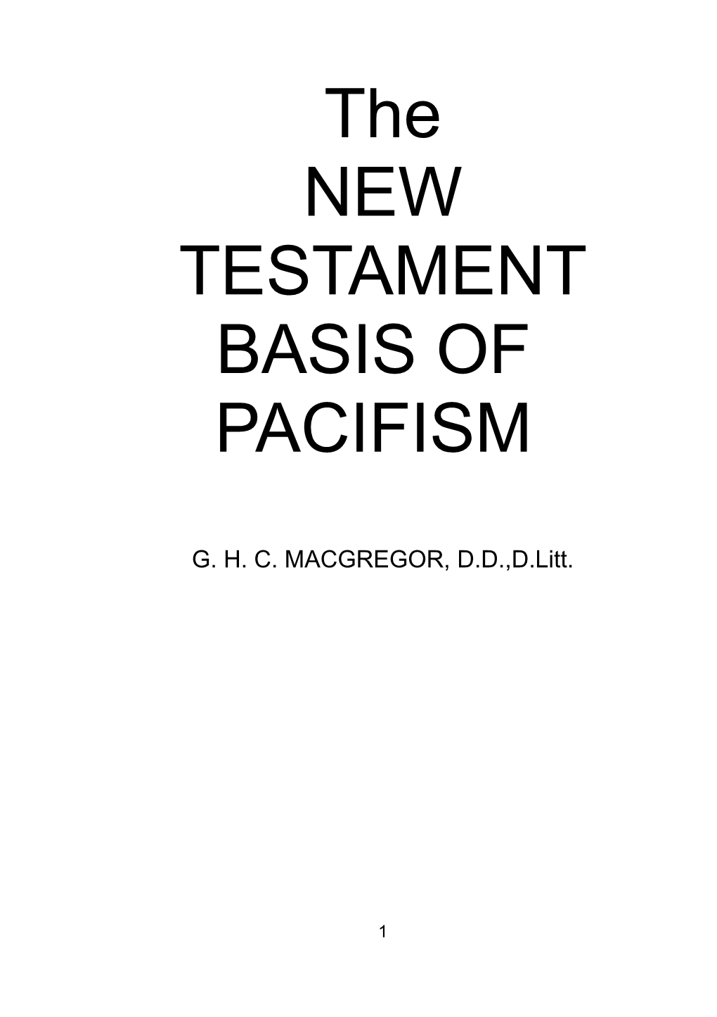 The NEW TESTAMENT BASIS of PACIFISM