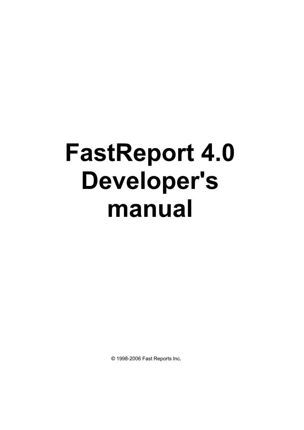 Fastreport 4.0 Developer's Manual