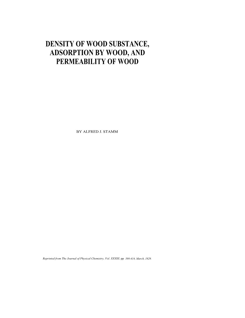 Density of Wood Substance, Adsorption by Wood, and Permeability of Wood