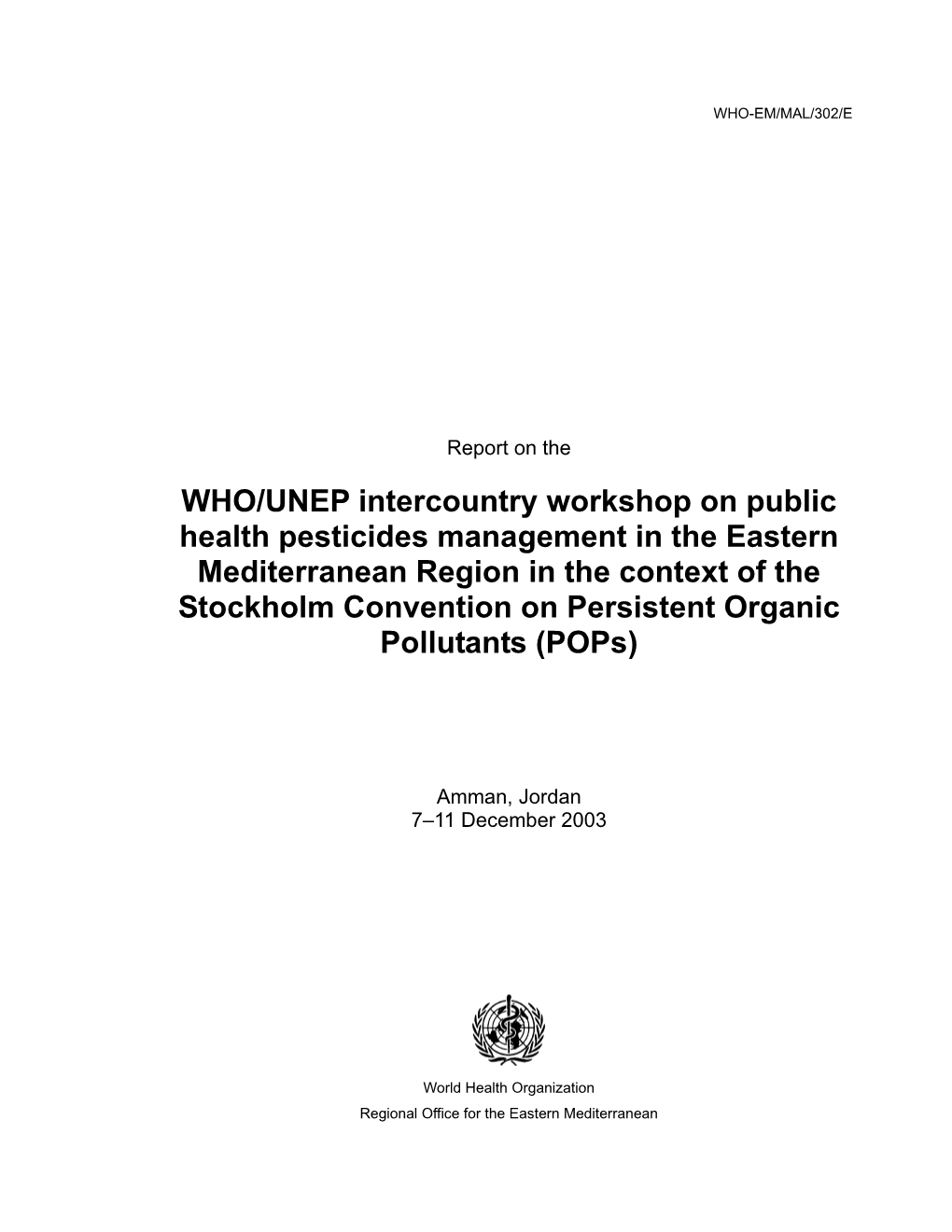 Report on the WHO/UNEP Intercountry Workshop in Public