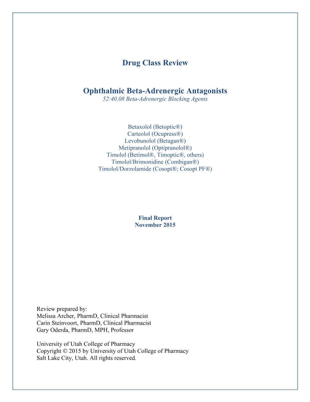 Drug Class Review Ophthalmic Beta-Adrenergic Antagonists