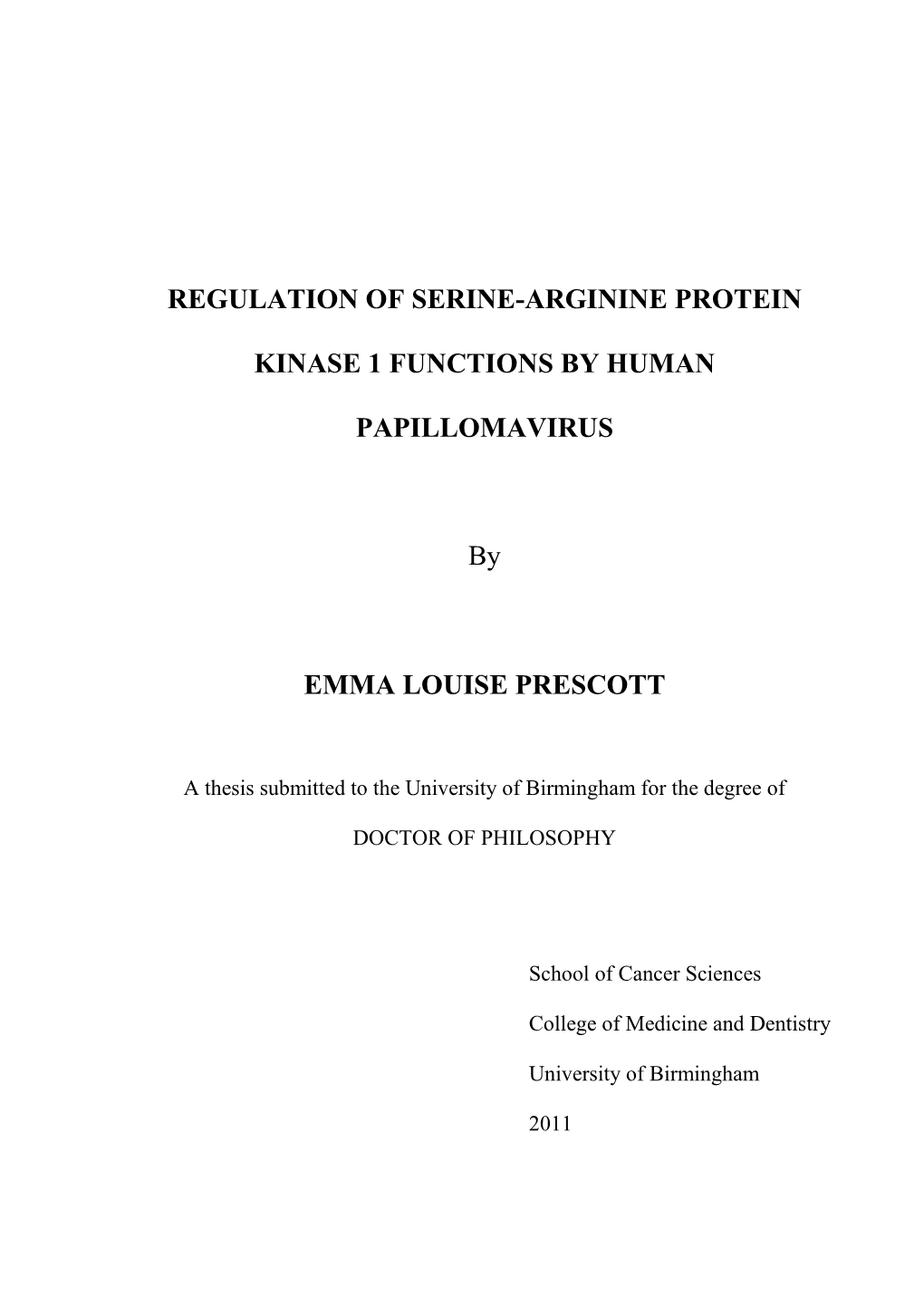 Regulation of Serine-Arginine Protein Kinase 1 Functions by Human