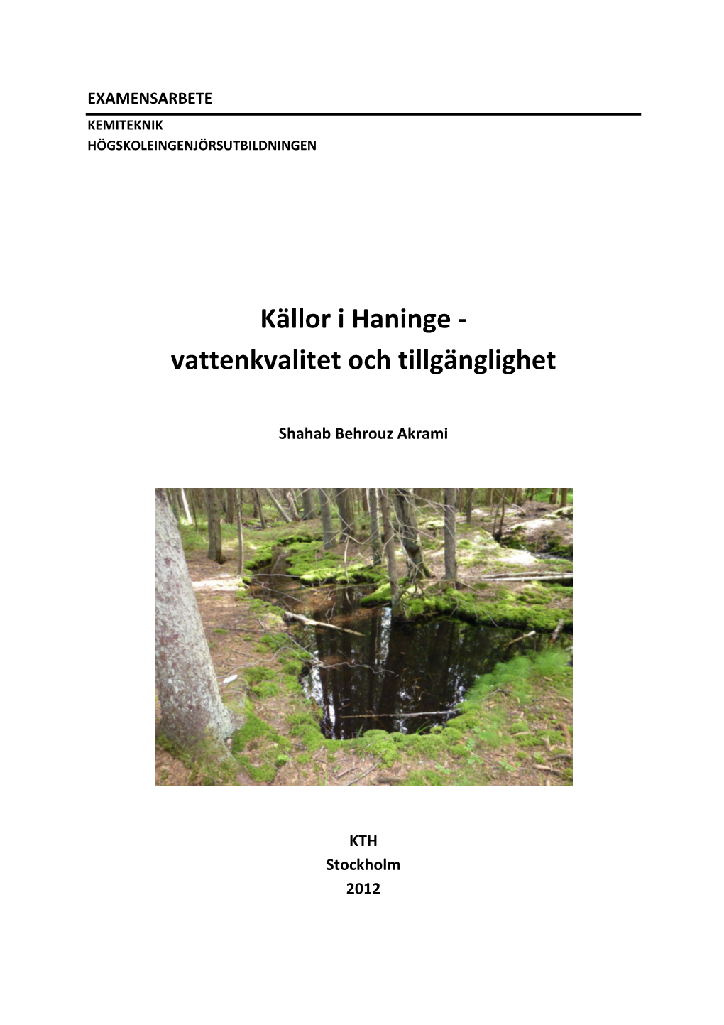 Källor I Haninge ‐ Vattenkvalitet Och Tillgänglighet