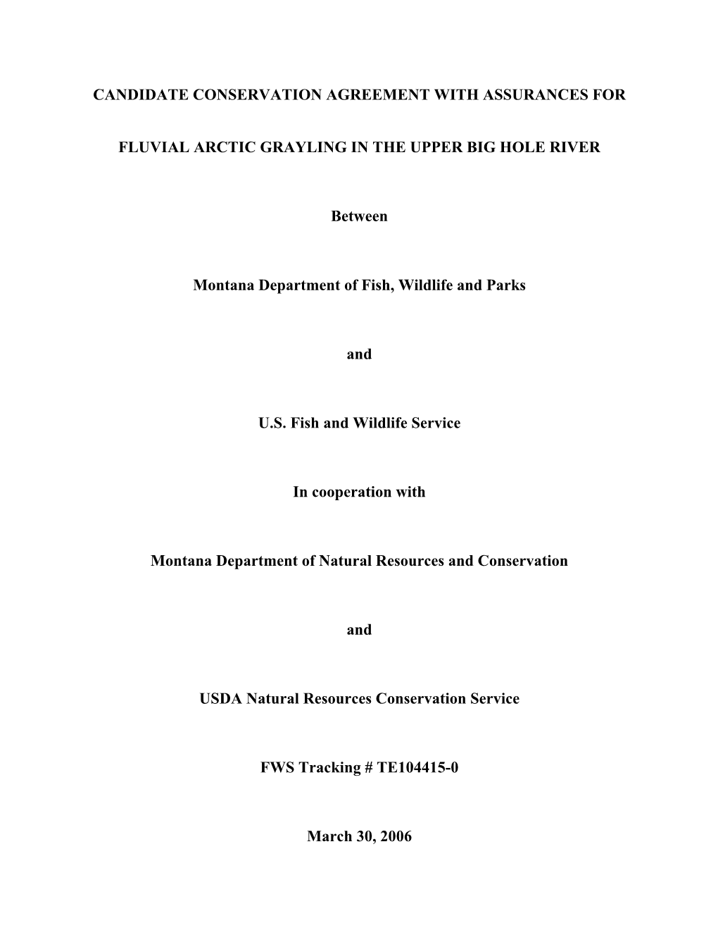 For Fluvial Arctic Grayling in the Upper Big Hole River and Its Tributaries During the Development of the Site-Specific Plan