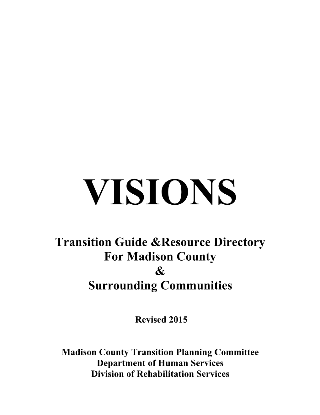 VISIONS Transition Guide & Resource Directory for Madison County & Surrounding Communities