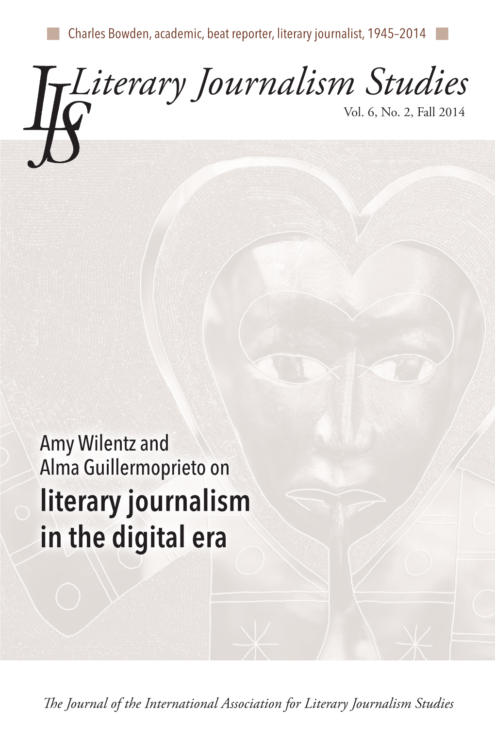 International Association for Literary Journalism Studies Literary Journalism Studies the Journal of the International Association for Literary Journalism Studies