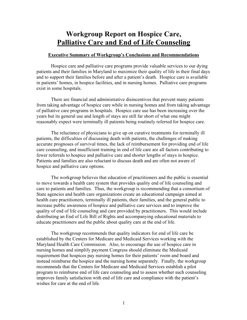 Report on Hospice Care, Palliative Care and End of Life Counseling