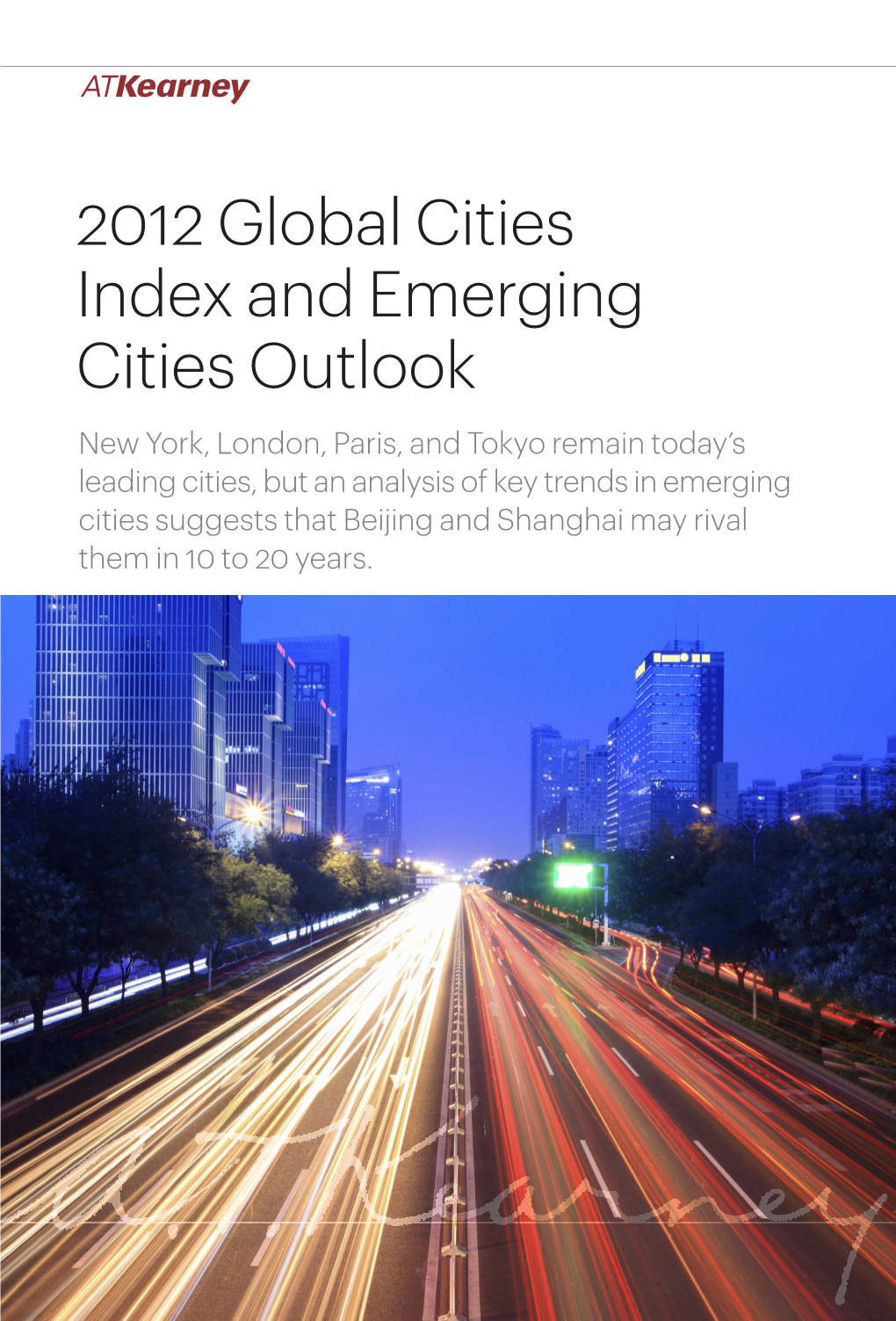 2012 Global Cities Index and Emerging Cities Outlook