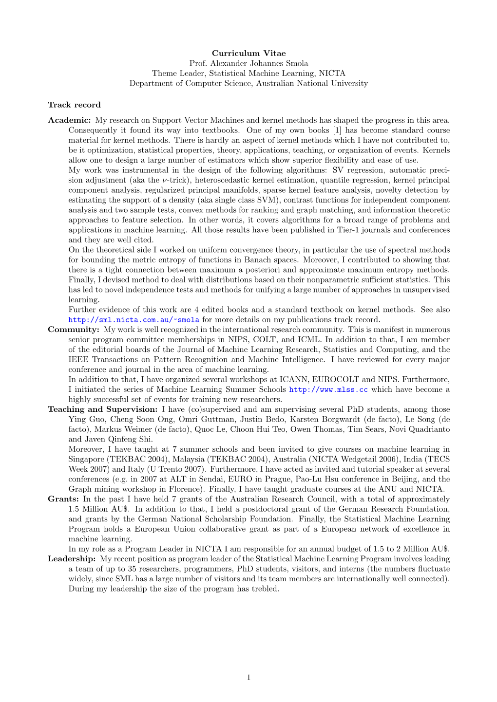 Curriculum Vitae Prof. Alexander Johannes Smola Theme Leader, Statistical Machine Learning, NICTA Department of Computer Science, Australian National University