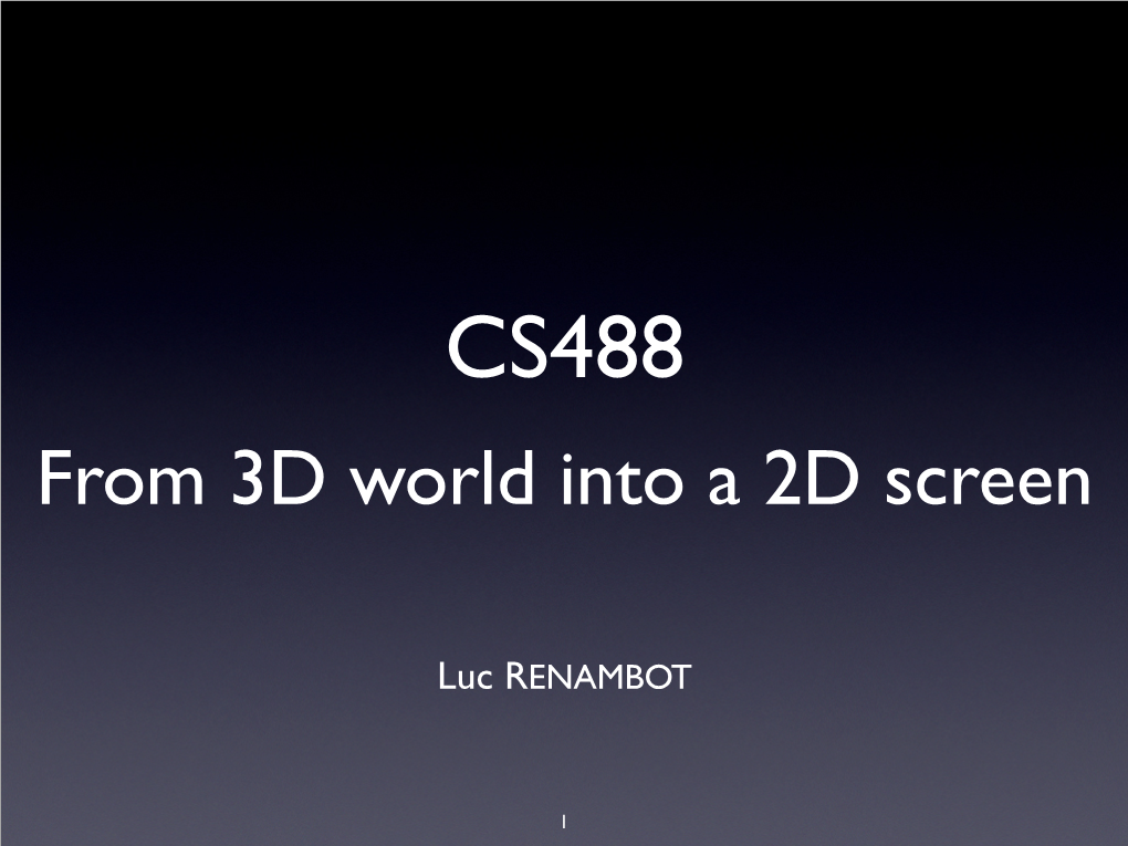 From 3D World Into a 2D Screen