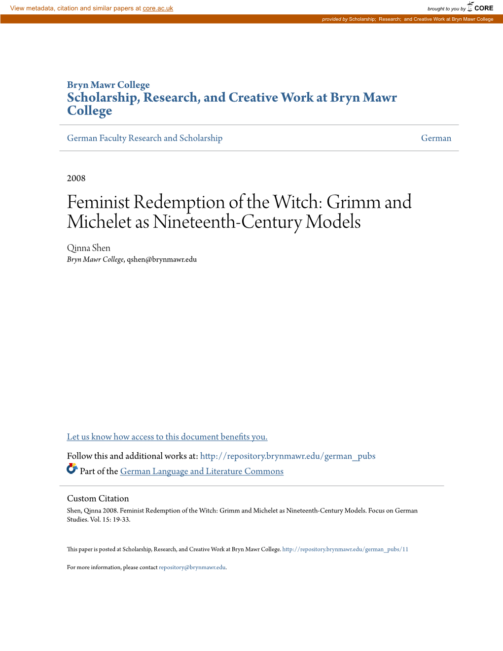 Feminist Redemption of the Witch: Grimm and Michelet As Nineteenth-Century Models Qinna Shen Bryn Mawr College, Qshen@Brynmawr.Edu