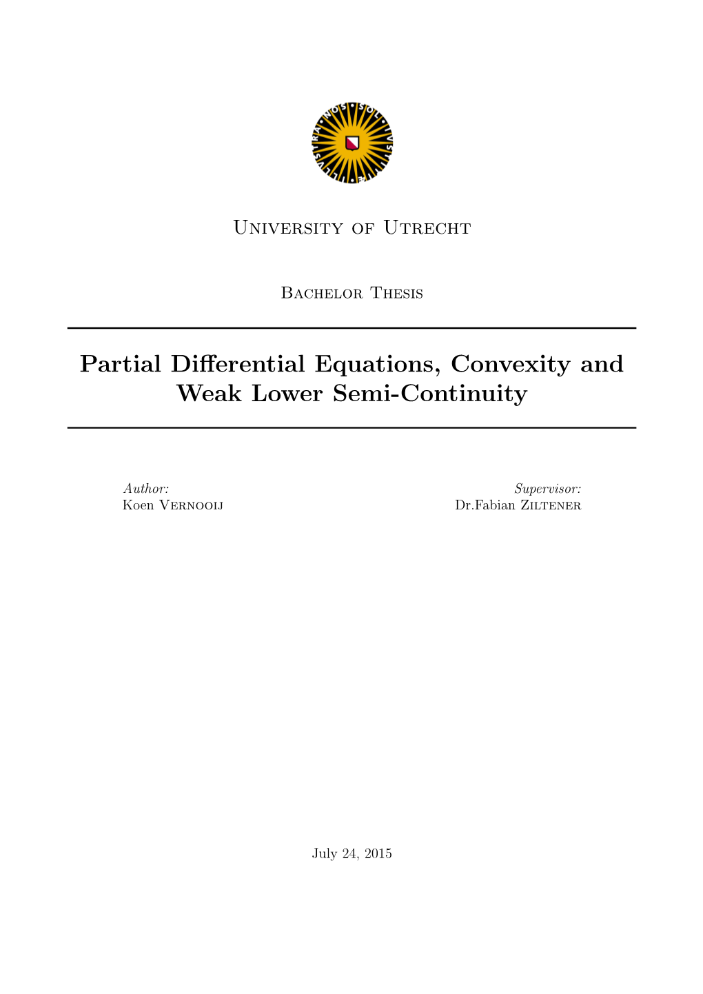 Partial Differential Equations, Convexity and Weak Lower Semi-Continuity