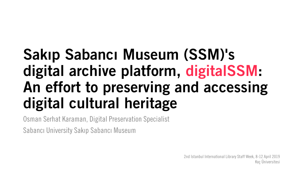 Sakıp Sabancı Museum's Digital Archive Platform, Digitalssm An