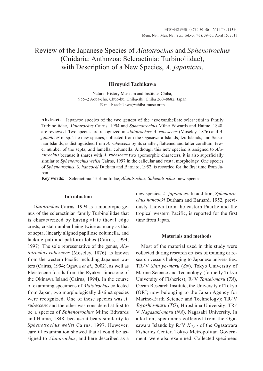 Review of the Japanese Species of Alatotrochus and Sphenotrochus (Cnidaria: Anthozoa: Scleractinia: Turbinoliidae), with Description of a New Species, A