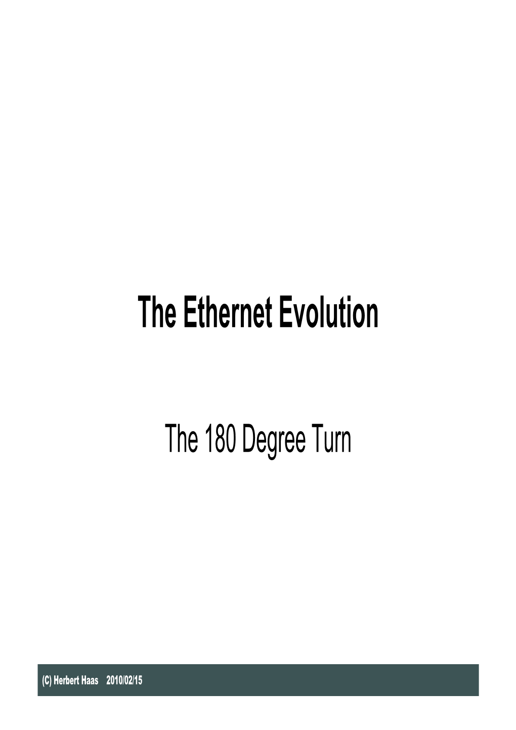 The Ethernet Evolution