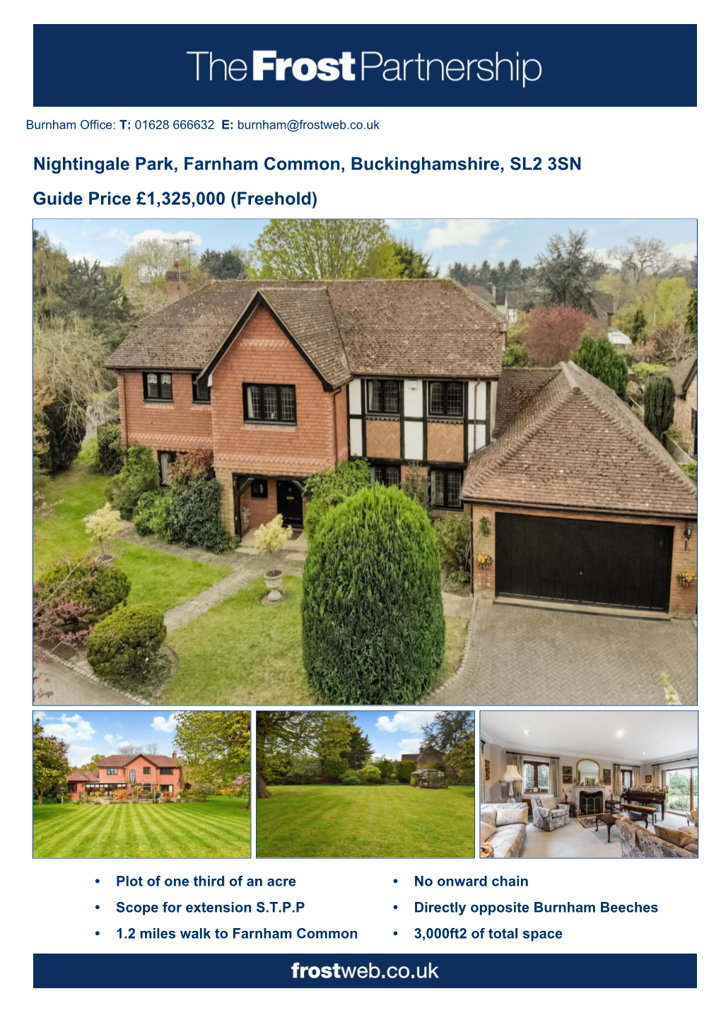 Nightingale Park, Farnham Common, Buckinghamshire, SL2 3SN Guide Price £1,325,000 (Freehold)