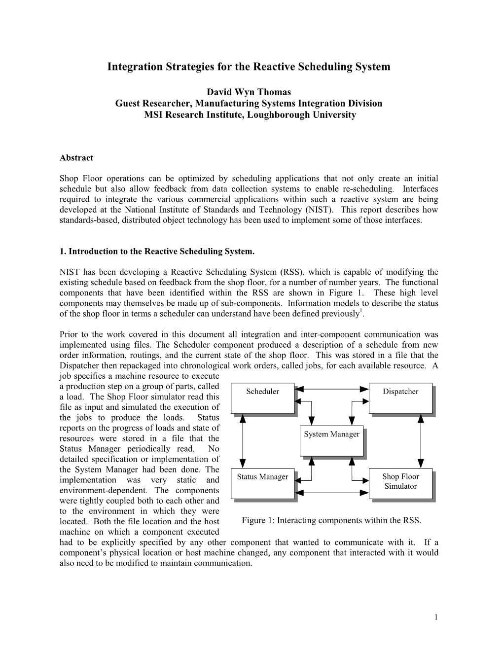 Integration Strategies for the Reactive Scheduling System