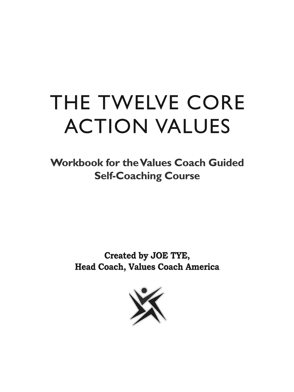 The Twelve Core Action Values