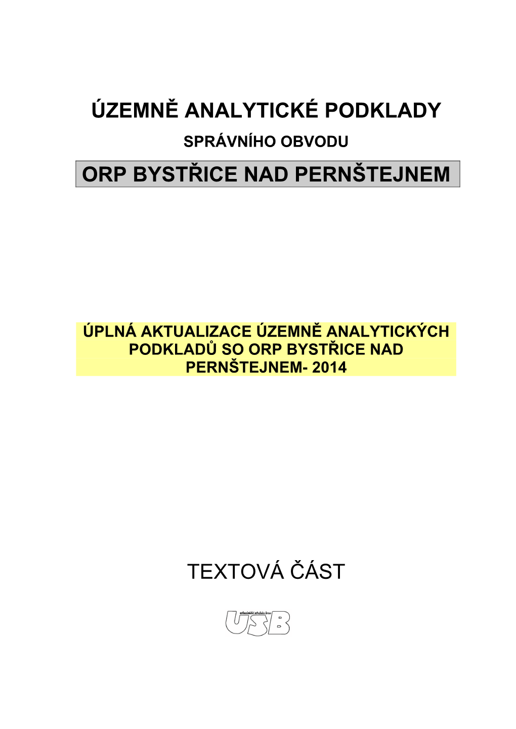 Územně Analytické Podklady Orp Bystřice Nad