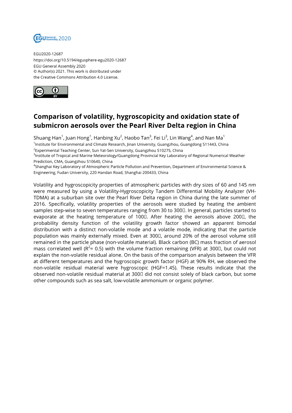 Comparison of Volatility, Hygroscopicity and Oxidation State of Submicron Aerosols Over the Pearl River Delta Region in China