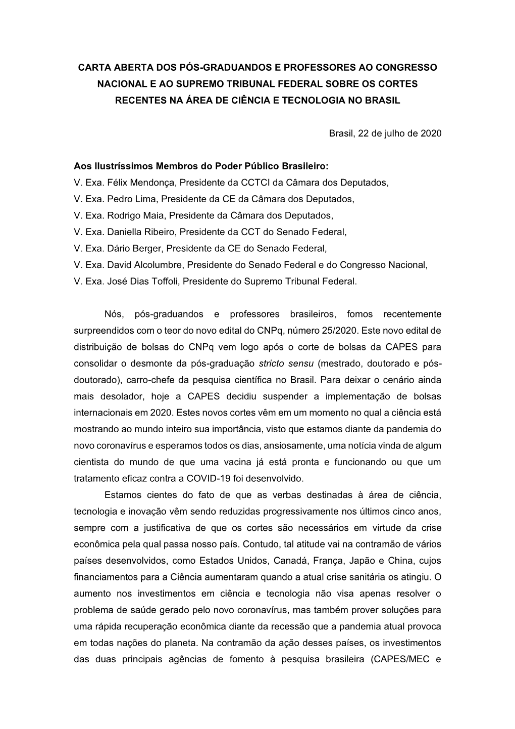 Carta Aberta Dos Pós-Graduandos E Professores Ao Congresso Nacional E Ao Supremo Tribunal Federal Sobre Os Cortes Recentes Na Área De Ciência E Tecnologia No Brasil