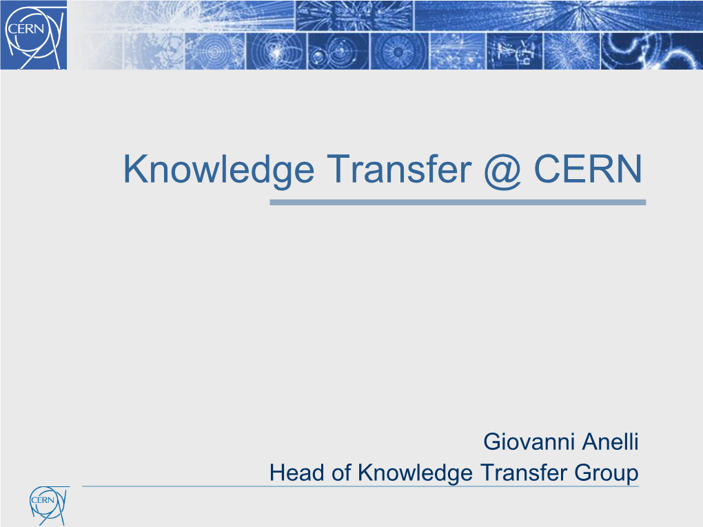 Knowledge Transfer @ CERN