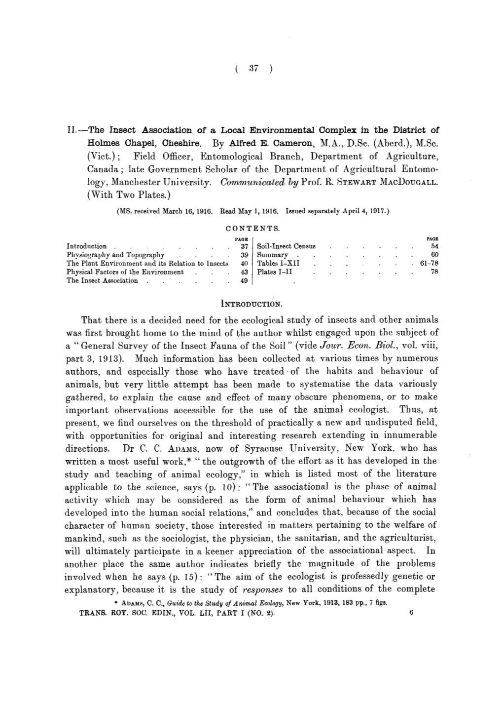 II.—The Insect Association of a Local Environmental Complex in the District of Holmes Chapel, Cheshire. by Alfred E. Cameron, M.A., D.Sc