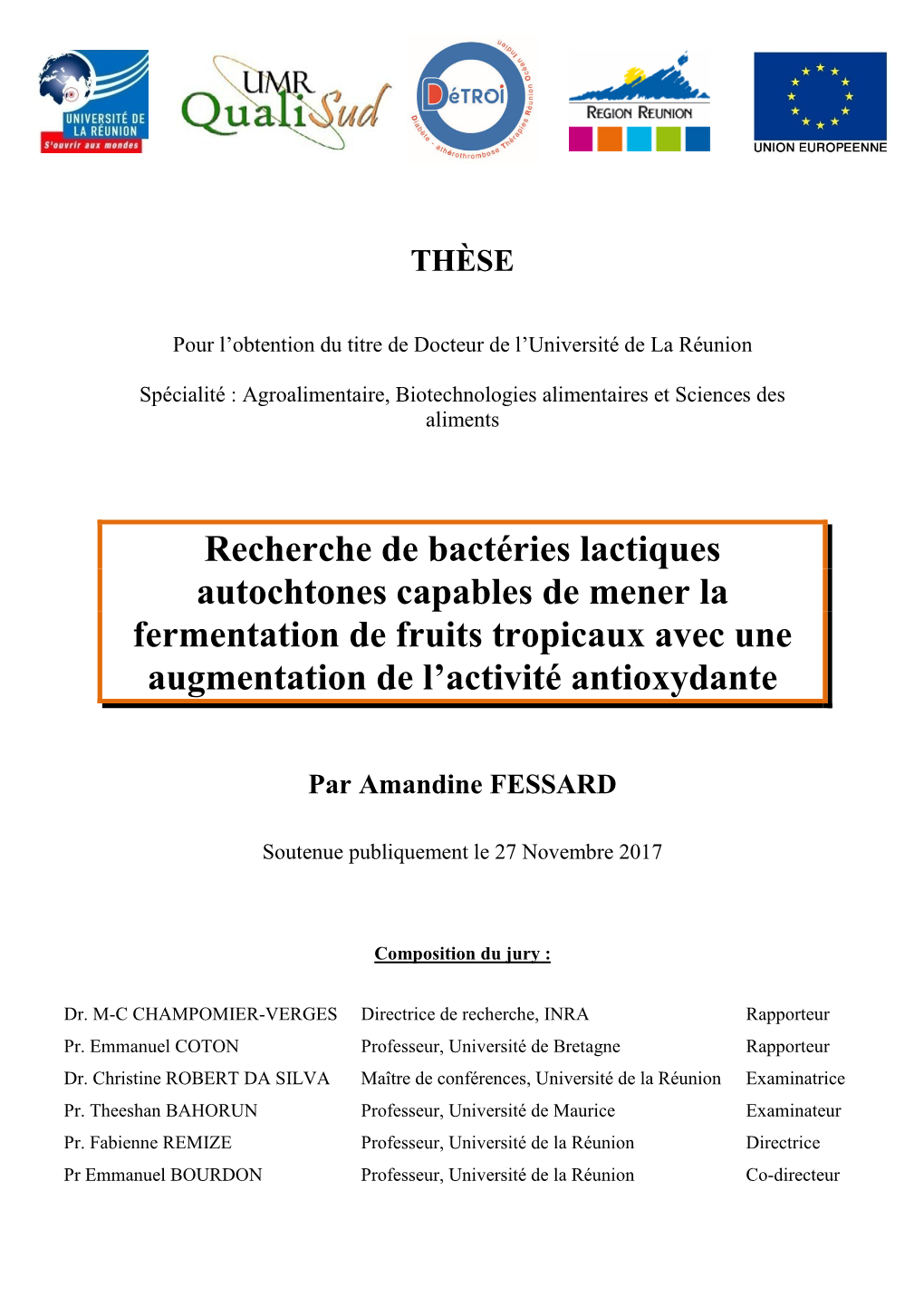 Recherche De Bactéries Lactiques Autochtones Capables De Mener La Fermentation De Fruits Tropicaux Avec Une Augmentation De L’Activité Antioxydante