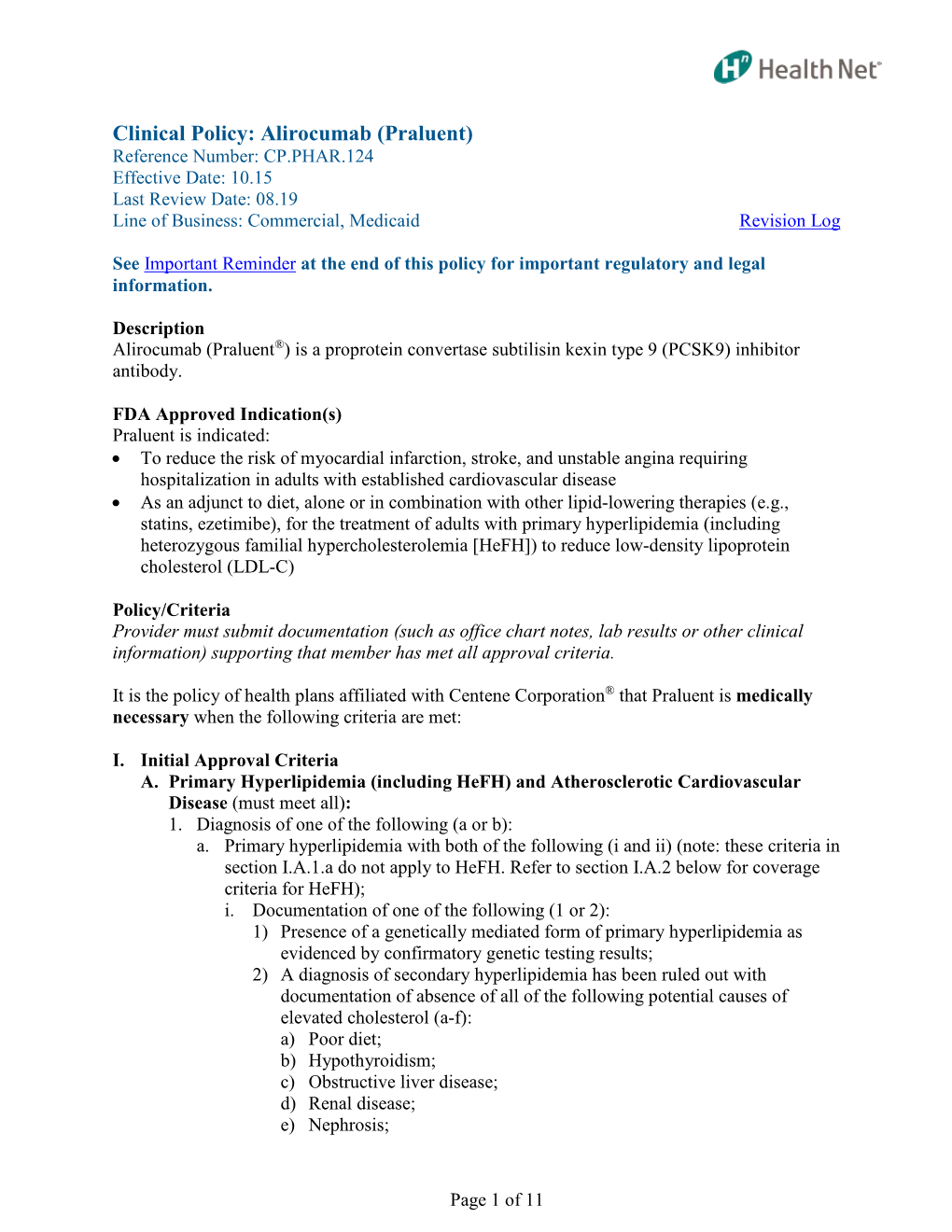 Alirocumab (Praluent) Reference Number: CP.PHAR.124 Effective Date: 10.15 Last Review Date: 08.19 Line of Business: Commercial, Medicaid Revision Log