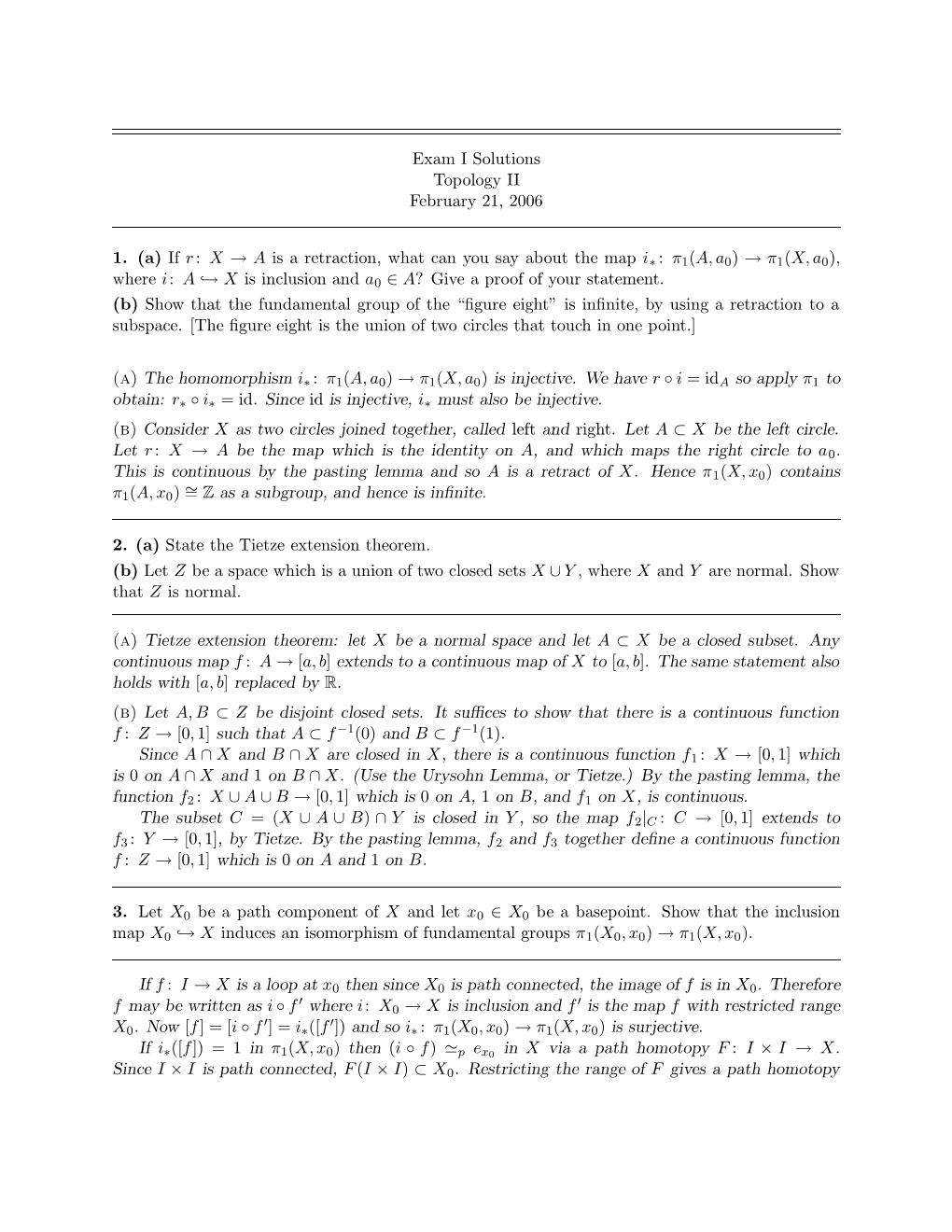 X → a Is a Retraction, What Can You Say About the Map I∗ : Π1(A, A0) → Π1(X, A0), Where I: a ,→ X Is Inclusion and A0 ∈ A? Give a Proof of Your Statement