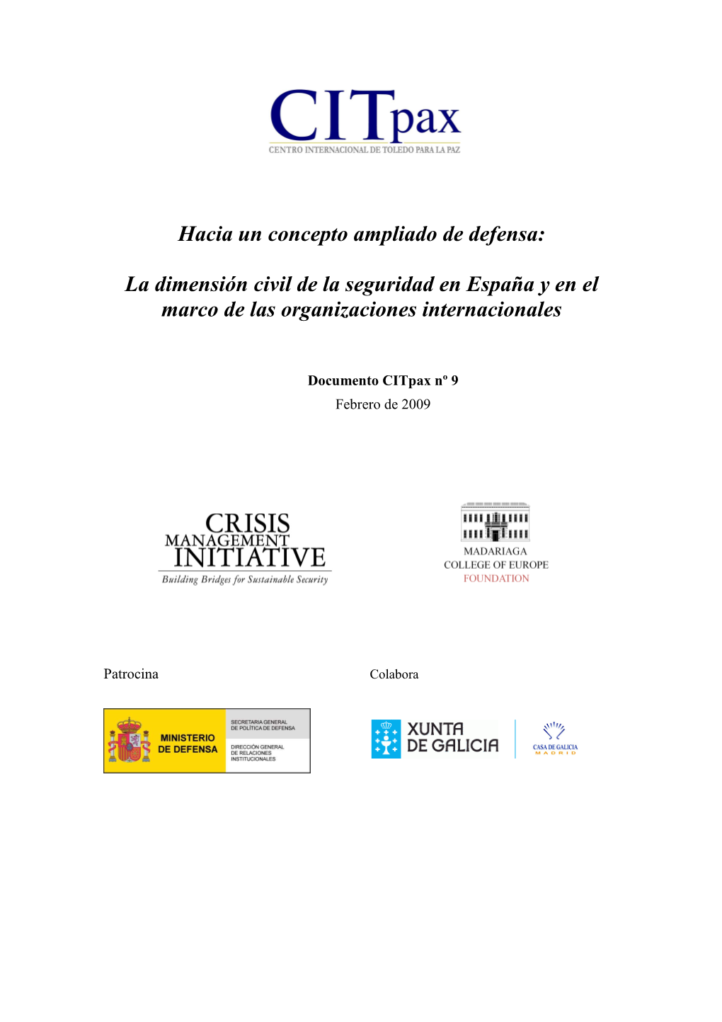 Hacia Un Concepto Ampliado De La Defensa: La Dimensión Civil De La Seguridad En España Y En El Marco De Las Organizaciones Internacionales”